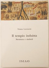 IL TEMPIO INDUISTA, Tiziana Lorenzetti. ISIAO, 2007. Prima edizione.