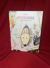 Americanine : A Haute Dog in