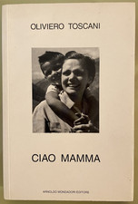 Ciao Mamma Oliviero Toscani Mondadori 1995