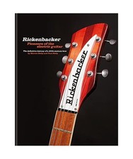 Rickenbacker guitars pioneers - rickenbacker, guitars:
