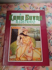 Il Kamasutra illustrato ANANGA RANGA IL GIARDINO PROFUMATO PRIMA EDIZIONE 1991