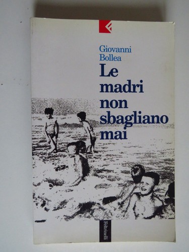 Madri non sbagliano - le, mai