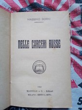Massimo Gorki - NELLE CARCERI RUSSE - 1932 - 	MADELLA e C.