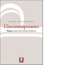 L'incontemporaneo. Péguy