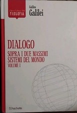 Dialogo sopra i due massimi sistemi I Galilei classici Filosofia 2107 Hachette