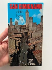 SAN GIMIGNANO. DALLE BELLE TORRI | Guida turistica vintage in italiano
