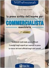 La prova scritta dell'esame per commercialista. Eserciziario. Temi svo