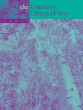 Organists Liturgical Year -