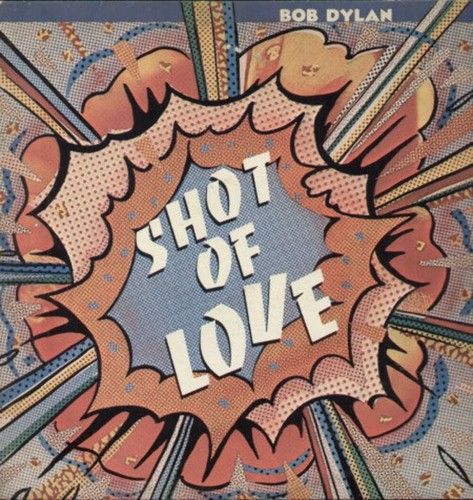 Bob dylan shot love lp - bob,