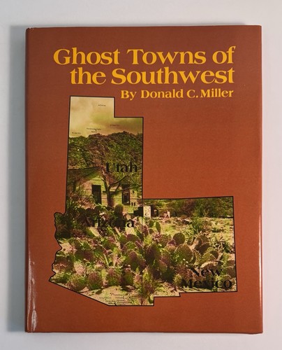 Southwestern ghost towns - southwestern,