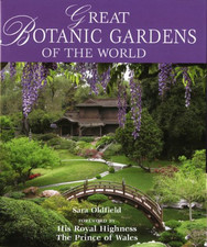 Great Botanic Gardens of the World by Sara Oldfield Hardback Book The Cheap Fast