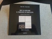 Mies Van Der Roche Il Padiglione Di Barcellona- G.Calza',G.Denti-Ed.Alinea 1989