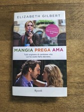 Mangia Prega Ama - Elizabeth Gilbert - Libro In Ottime Condizioni - 2010