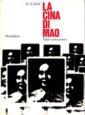 K. S. Karol - La Cina di Mao