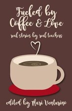 Fueled by Coffee and Love -