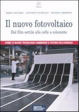 Il nuovo fotovoltaico. Dal