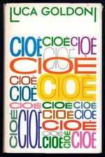 Cioè Goldoni Luca Club degli Editori 1977