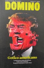 Gotico americano, Domino. Rivista sul mondo che cambia 4 2024 Trump