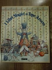 I LIBRI MAGICI DI TOPO ARTURO 1° edizione Edibimbi 1993 Montarini Susanna Ronchi