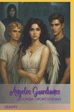 ngeles Guardianes: Segunda
