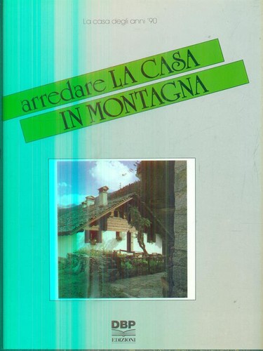 Arredare casa montagna - arredare,