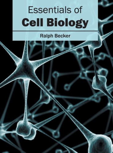 Becker essentials of cell - -,