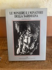 Le miniere e i minatori della sardegna a cura di francesco manconi