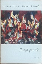 Pavese Cesare - Garufi Bianca Fuoco grande 1959