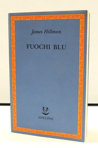 James hillman fuochi blu - james,