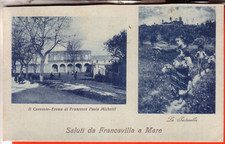CARTOLINA  FRANCAVILLA  AL MARE  FP   VIAGGIATA  1922 CONVENTO MICHETTI 2 VEDUTE