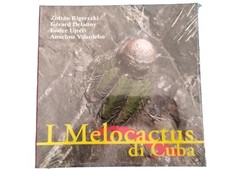 Melocactus Di Cuba Rigerszki Libro Cactus Cacti Sigillato Che Piante Grasse 