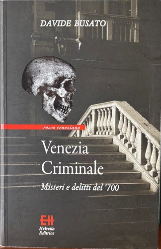 Venezia criminale misteri e - criminale.,