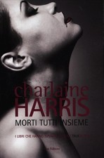 Morti Tutti Insieme Charlaine Harris Fazi 2012