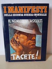 I MANIFESTI DELLA SECONDA GUERRA MONDIALE - DEA 1978