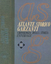 Atlante storico Garzanti. Cronologia della storia universale. . Aa.Vv.. 1966. IE