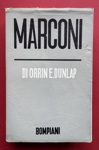 Marconi orrin dunlap - e.,
