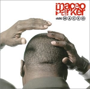 Maceo parker dial - maceo,