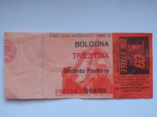 CALCIO TRIESTINA BOLOGNA vecchio BIGLIETTO stadio 1984 1985 football