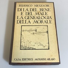 Di la' del bene e del male La genealogia della morale. Nietzsche. Monanni