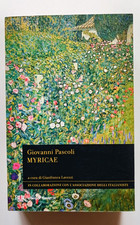 MYRICAE, Giovanni Pascoli, BUR Classici Moderni 2017. OTTIMO