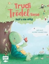 Trudi Trödelliese hat’s nie