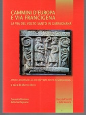 Garfagnana, CAMMINI D'EUROPA