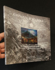 GIOVANNI SCHIAROLI IL VIAGGIO IMMAGINARIO SULLE TRACCE DEL POETA GIACOMO LEOPARD