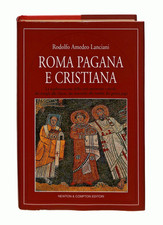 EBOND Roma pagana e cristiana Rodolfo A Lanciani Newton Libro LI043260