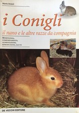 M. Avanzi, I conigli. Il nano e le altre razze da compagnia, De Vecchi, 2001 