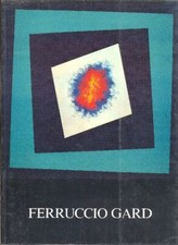 GARD - CARAMEL, SEGATO, Ferruccio Gard. Colore nella casa di Giorgione, 1992