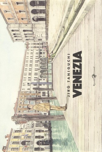 Jiro taniguchi venezia rizzoli - jiro,