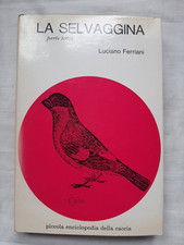 La Selvaggina Terza Parte Di Luciano Ferriani