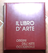 IL LIBRO D'ARTE - ORIGINI DELL'ARTE OCCIDENTALE (ED. GROLIER)