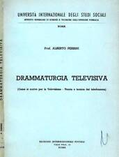 Drammaturgia televisiva. (Come si scrive per la Televisione - Teoria e tecnica d